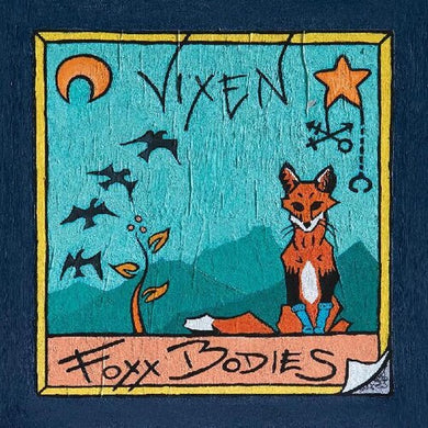 Foxx Bodies: Vixen (Vinyl LP)