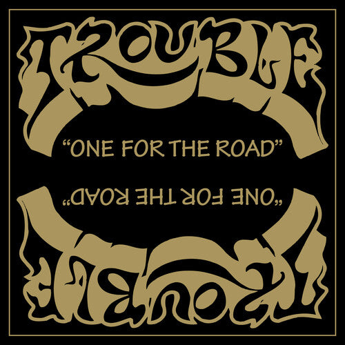 Trouble: One For The Road (Vinyl LP)