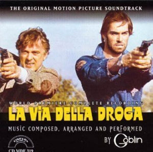Goblin: La Via Della Droga (The Heroin Busters) (Original Motion Picture Soundtrack) (Vinyl LP)