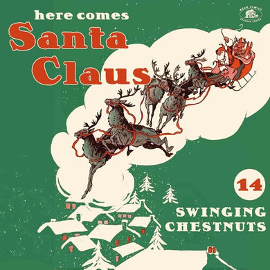 Here Comes Santa Claus: 14 Swinging Chestnut / Var: Here Comes Santa Claus: 14 Swinging Chestnuts (Various Artists) (Vinyl LP)