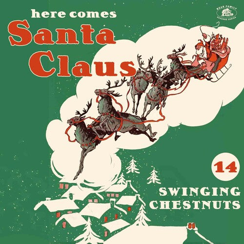 Here Comes Santa Claus: 14 Swinging Chestnut / Var: Here Comes Santa Claus: 14 Swinging Chestnuts (Various Artists) (Vinyl LP)