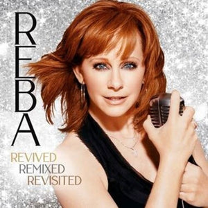McEntire, Reba: REBA- Revived Remixed Revisited (Vinyl LP)