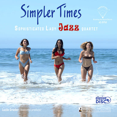 Sophisticated Lady Jazz Quartet: Simpler Times (Vinyl LP)