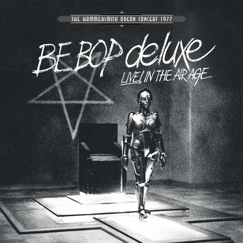 Be Bop Deluxe: Live! In The Air Age: Hammersmith Odeon Concert 1977 (White Vinyl) (Vinyl LP)