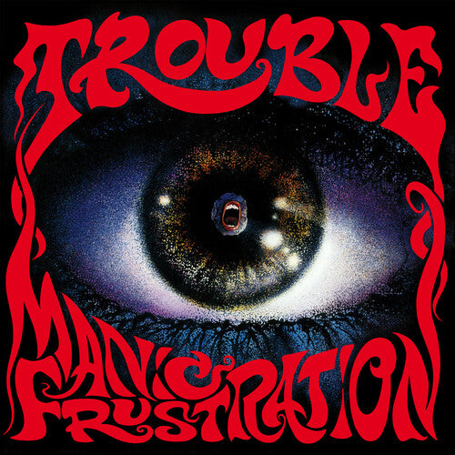 Trouble: Manic Frustration (Vinyl LP)