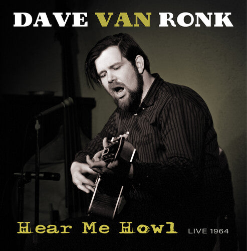 Ronk, Dave Ron: Hear Me Howl - Live 1964 (Vinyl LP)
