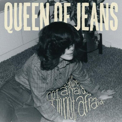 Queen of Jeans: If You're Not Afraid, I'm Not Afraid (Vinyl LP)