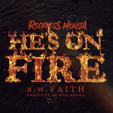 Rockness Monsta (of Heltah Skeltah): He's On Fire / Faith (7-Inch Single)