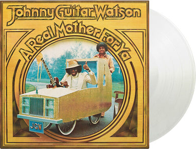 Johnny Guitar Watson: A Real Mother For Ya (Vinyl LP)