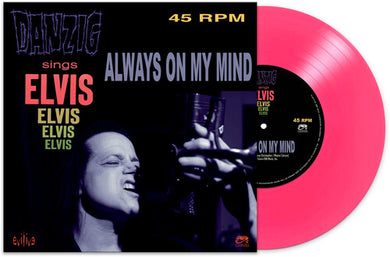 Danzig: Always On My Mind (Pink) (7-Inch Single)
