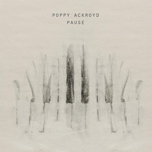 Ackroyd, Poppy: Pause (Vinyl LP)