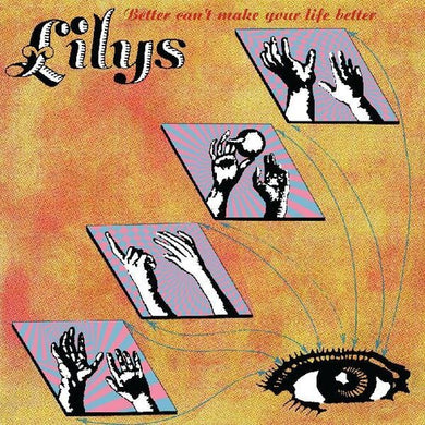 Lilys: Better Can't Make Your Life Better (Vinyl LP)
