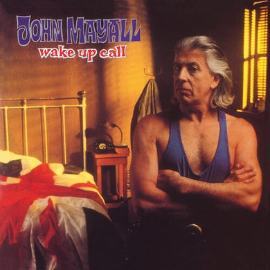 Mayall, John: Wake Up Call [180-Gram Black Vinyl] (Vinyl LP)