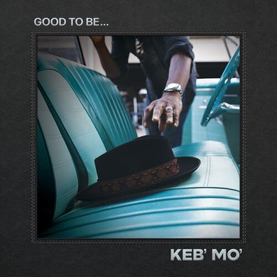 Keb Mo: Good To Be... (Vinyl LP)