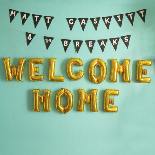 Caskitt, Matt & the Breaks: Welcome Home (Vinyl LP)