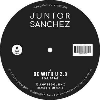 Sanchez, Junior: Be With U 2.0 (12-Inch Single)