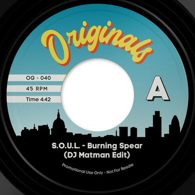 S.O.U.L. / Pete Rock & Cl Smooth: Burning Spear (DJ Matman edit) / Go With The Flo (7-Inch Single)