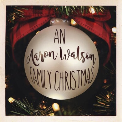 Watson, Aaron: An Aaron Watson Family Christmas: Re-Wrapped (Vinyl LP)
