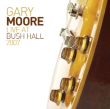 Live At Bush Hall 2007by Gary Moore (Vinyl Record)