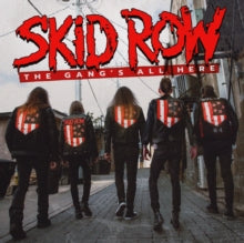 Skid Row: The Gang's All Here (Vinyl LP)