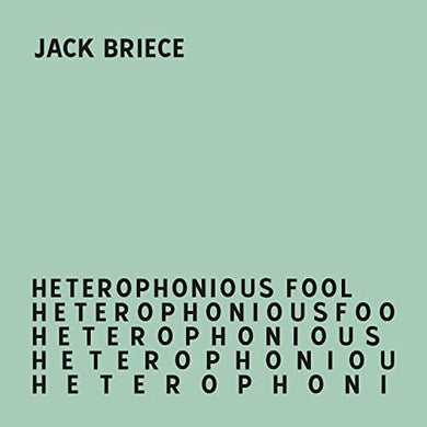 Briece, Jack: Heterophonious Fool (Vinyl LP)