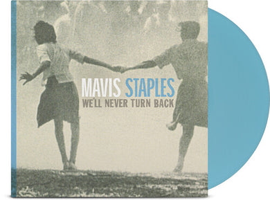 Staples, Mavis: We'll Never Turn Back - Aqua Blue (Vinyl LP)