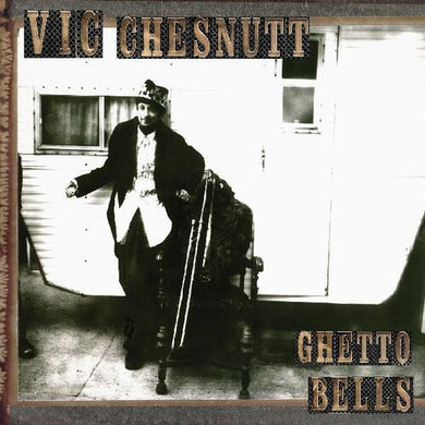 Chesnutt, Vic: Ghetto Bells (Vinyl LP)
