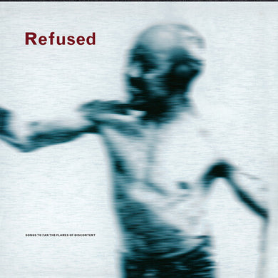 Refused: Songs to Fan the Flames of Discontent - 25th Anniversary Edition (Vinyl LP)