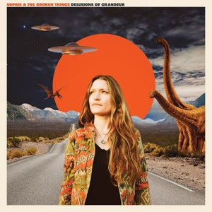 Sophie & the Broken Things: Delusions Of Grandeur (Vinyl LP)