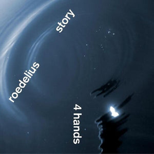Roedelius & Story: 4 Hands (Vinyl LP)