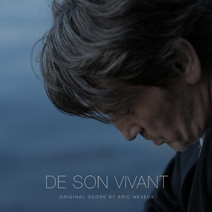 Neveux, Eric: De Son Vivant (Original Soundtrack) [Transparent White Colored Vinyl] (Vinyl LP)