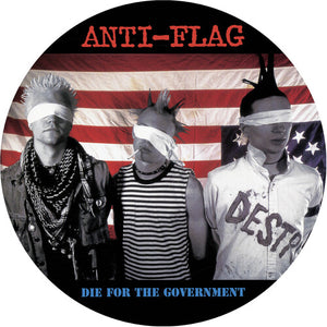 Anti-Flag: Die For The Government (Picture Disc) (Vinyl LP)