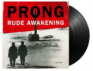 Prong: Rude Awakening [180-Gram Black Vinyl] (Vinyl LP)