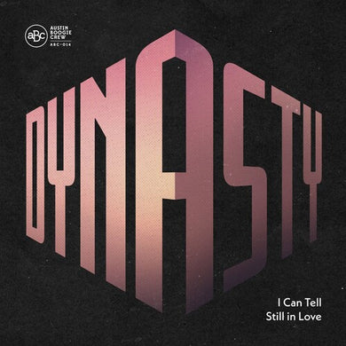 Dynasty: I Can Tell (7-Inch Single)