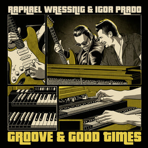 Wressning, Raphael / Prado, Igor: Groove & Good Times (Vinyl LP)