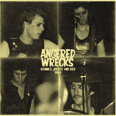 Angered Wrecks: Beenies Booze & R&R 1981 (Vinyl LP)