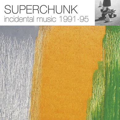 Superchunk: Incidental Music: 1991 - 1995 - Reissue (Vinyl LP)