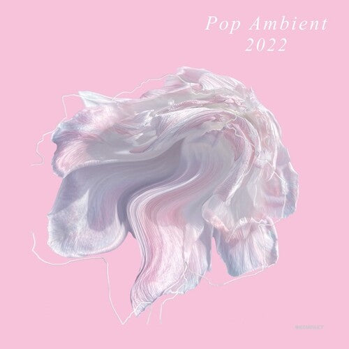 Pop Ambient 2022 / Various: Pop Ambient 2022 / VARIOUS (Vinyl LP)