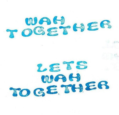 Wah Together: Let's Wah Together (Vinyl LP)