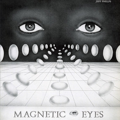 Phelps, Jeff: Magnetic Eyes (Vinyl LP)