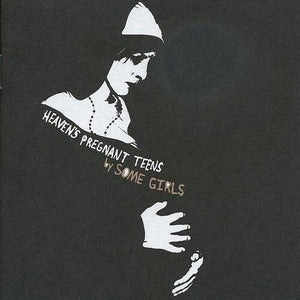 Heaven's Pregnant Teensby Some Girls (Vinyl Record)