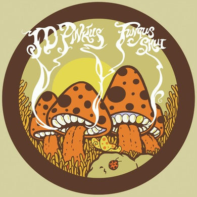 Jd Pinkus: Fungus Shui (Orange Sunshine) (Vinyl LP)