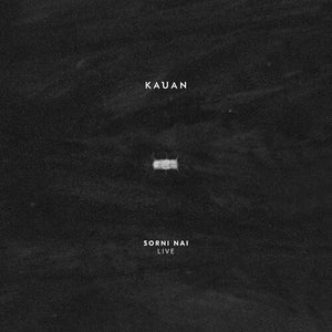 Kauan: Sorni Nai Live (Vinyl LP)