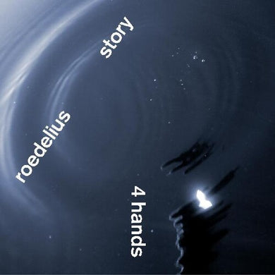 Roedelius & Story: 4 Hands (Vinyl LP)