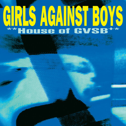 Girls Against Boys: House of GVSB (25th Anniversary Edition) (IEX) (White) (Vinyl LP)
