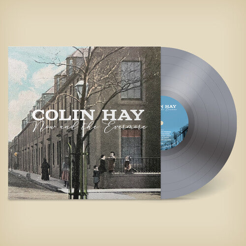 Hay, Colin: Now And The Evermore (IEX) (Silver) (Vinyl LP)