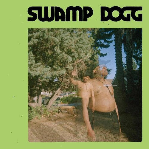 Swamp Dogg: I Need A Job...so I Can Buy More Auto-tune (Vinyl LP)