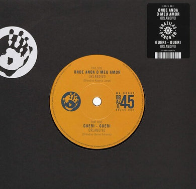 Orlandivo: Onde Anda O Meu Amor / Gueri Gueri (7-Inch Single)