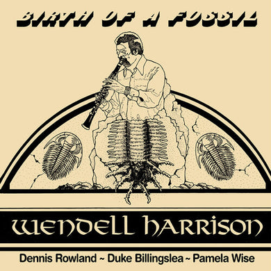 Harrison, Wendell: Birth of a Fossil (Vinyl LP)