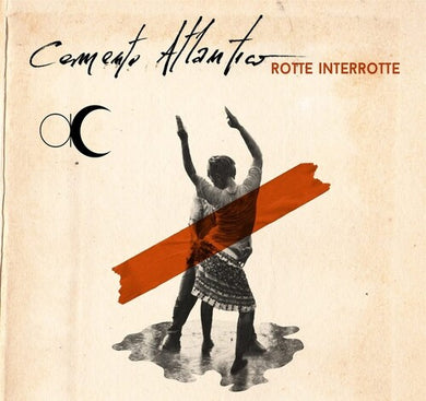 Cemento Atlantico: Rotte Interrotte (Vinyl LP)